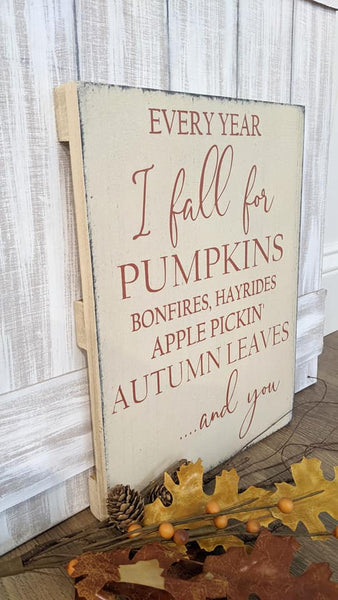 I Fall for Fall Wood Sign