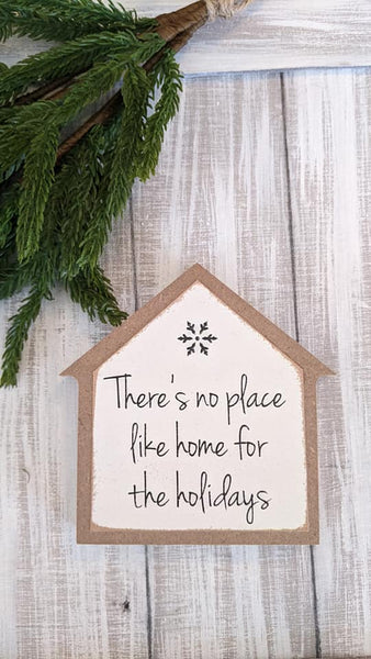 No Place Like Home For The Holidays Sign