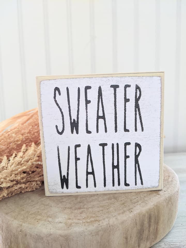 Sweater Weather Block Sign