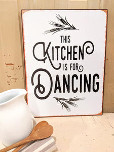 Kitchen Is for Dancing Sign
